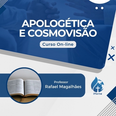 Apologética e Cosmovisão